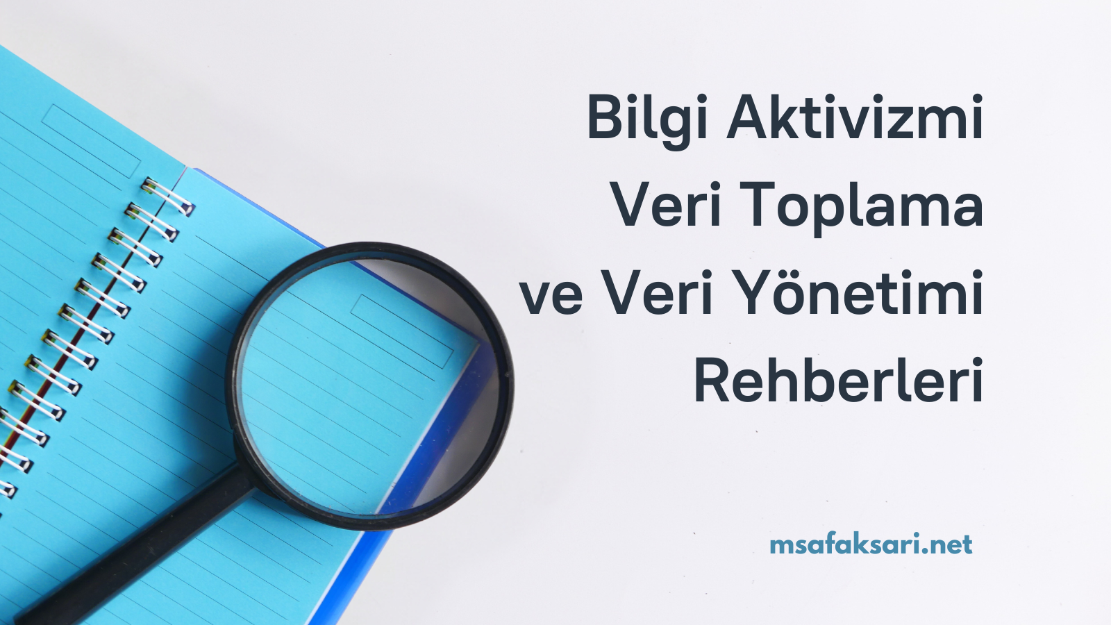 Bilgi Aktivizmi, Veri Toplama ve Veri Yönetimi rehberleri